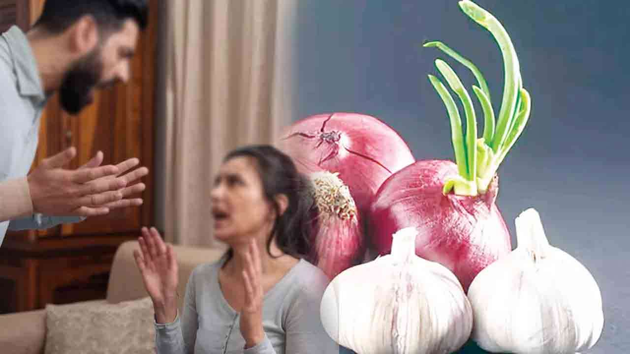 கணவன்-மனைவியை பிரித்த பூண்டு, வெங்காயம்!