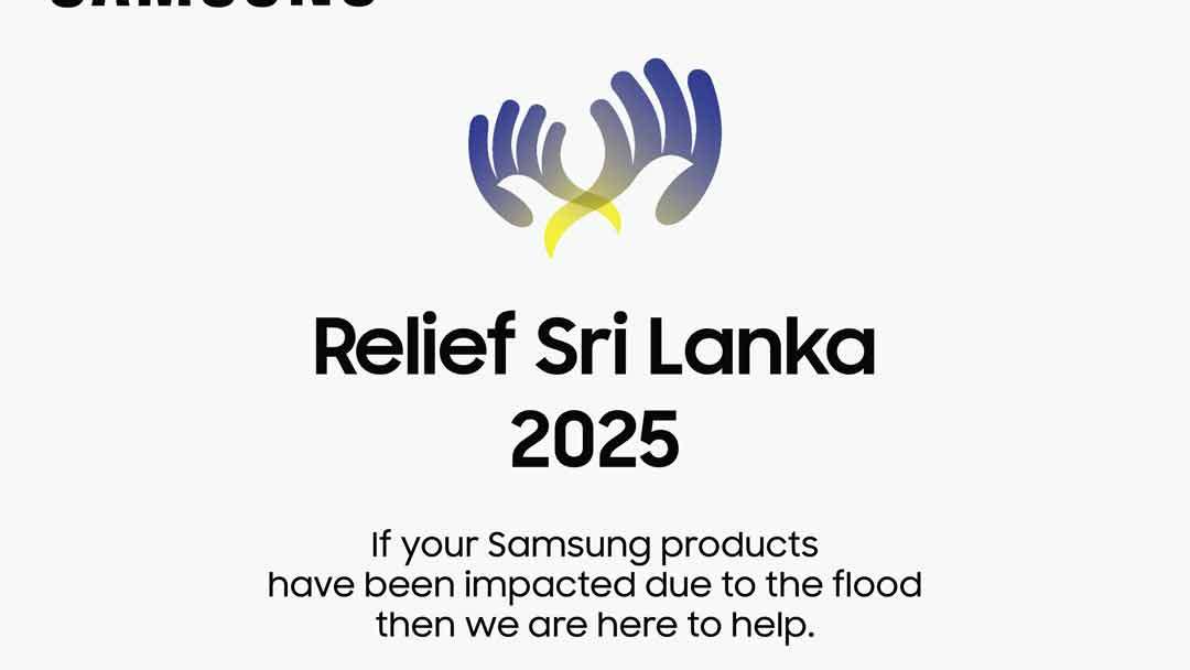 டிட்வா புயலால் பாதிக்கப்பட்ட மக்களுக்கு உதவ Samsung Sri Lanka நிறுவனத்தால் Relief Sri Lanka 2025 திட்டம் அறிமுகம்
